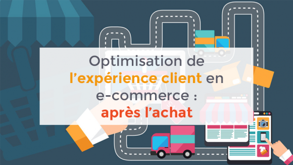 expérience client en e-commerce