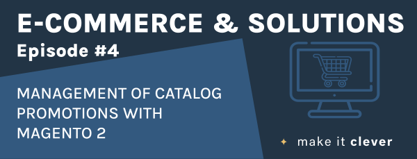 Management of catalog promotions with Magento 2